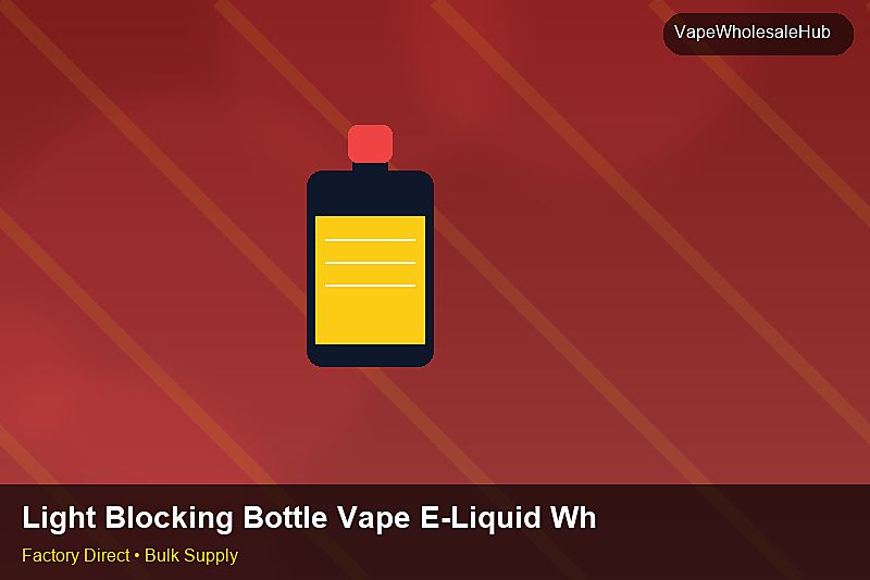 Light Blocking Bottle Vape E-Liquid Wholesale — Light Blocking Bottle Vape E-Liquid Wholesale: Private Label Options | 2026 Edition photo 1