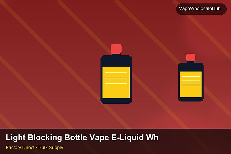 Light Blocking Bottle Vape E-Liquid Wholesale — Light Blocking Bottle Vape E-Liquid Wholesale: Negotiation Tips | 2026 Edition photo 1