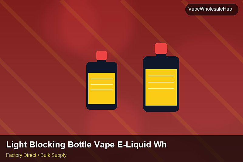 Light Blocking Bottle Vape E-Liquid Wholesale — Light Blocking Bottle Vape E-Liquid Wholesale: Factory Audit Report | 2026 Edition photo 2