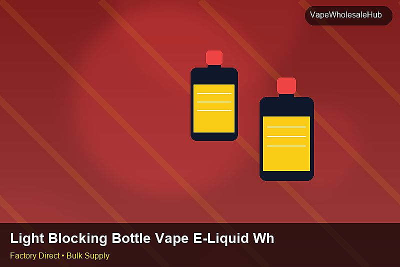 Light Blocking Bottle Vape E-Liquid Wholesale — Light Blocking Bottle Vape E-Liquid Wholesale: Material & Ingredients | 2026 Edition photo 1
