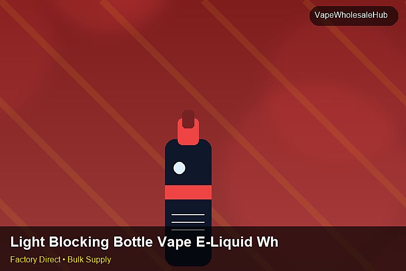Light Blocking Bottle Vape E-Liquid Wholesale — Light Blocking Bottle Vape E-Liquid Wholesale: Eco-Friendly Materials | 2026 Edition photo 1