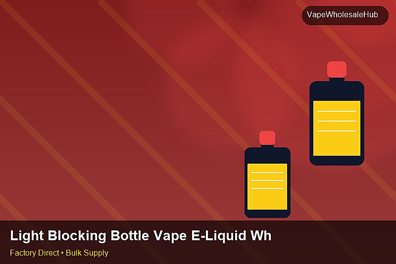 Light Blocking Bottle Vape E-Liquid Wholesale — Light Blocking Bottle Vape E-Liquid Wholesale: Eco-Friendly Materials | 2026 Edition photo 2