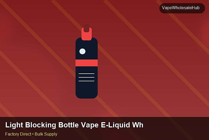 Light Blocking Bottle Vape E-Liquid Wholesale — Light Blocking Bottle Vape E-Liquid Wholesale: Market Comparison | 2026 Edition photo 2
